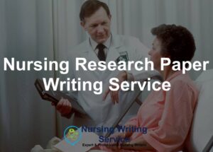 Nursing Research Paper Writing Service