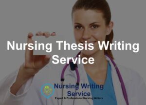 Nursing Thesis Writing Service