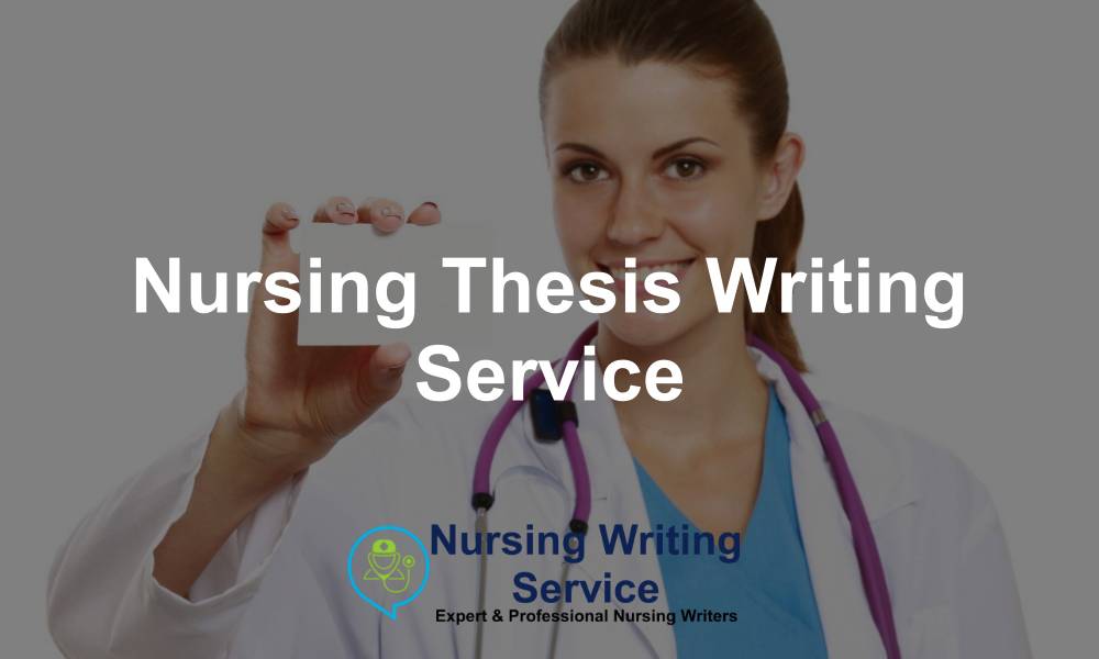 Nursing Thesis Writing Service